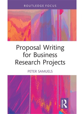 预订Proposal Writing for Business Research Projects[9781032227214]