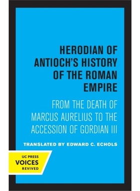 预订Herodian of Antioch's History of the Roman Empire[9780520324718]