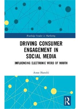 按需印刷不退不换Driving Consumer Engagement in Social Media:Influencing Electronic Word of Mouth[9780367613105]