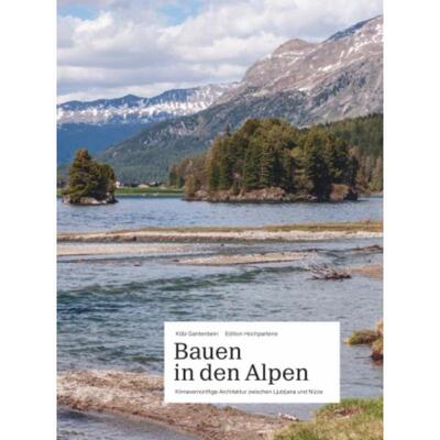 预订不退不换德语 Bauen in den Alpen:Klimavernünftige Architektur zwischen Ljubljana und Nizza