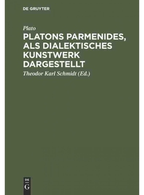 按需印刷DEG Platons Parmenides, als dialektisches Kunstwerk dargestellt[9783111115214]