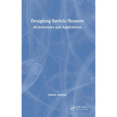 按需印刷TF Designing Switch Routers[9781032317700]
