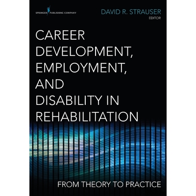 按需印刷Career Development, Employment, and Disability in Rehabilitation[9780826195630]