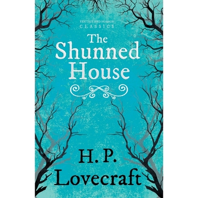 按需印刷The Shunned House (Fantasy and Horror Classics)[9781447468417]