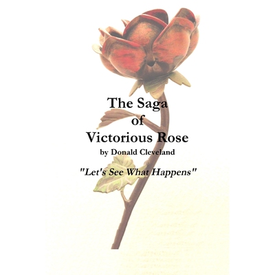 按需印刷The Saga of Victorious Rose[9781312280731]