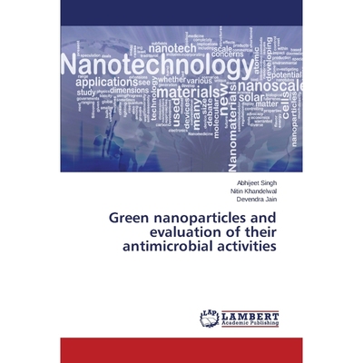按需印刷Green nanoparticles and evaluation of their antimicrobial activities[9783659616082]