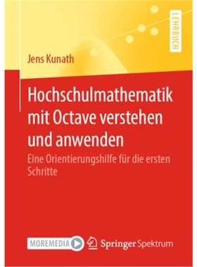 预订【德语】Hochschulmathematik mit Octave verstehen und anwenden:Eine Orientierungshilfe f