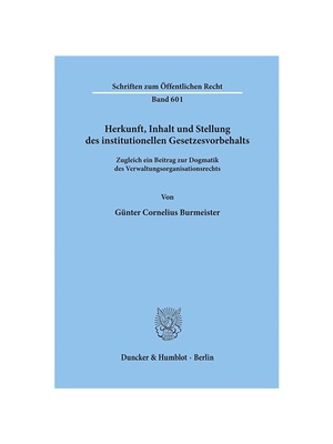 预订【德语】Herkunft, Inhalt und Stellung des institutionellen Gesetzesvorbehalts.:Zugleich ein Beitrag zur Dogmatik des