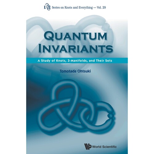 按需印刷不退不换QUANTUM INVARIANTS[9789810246754]