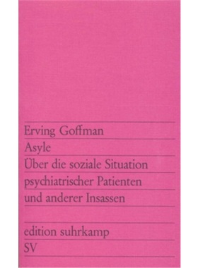 预订【德语】Asylums. Essays on the Social Situation of Mental Patients and other Inmates (19