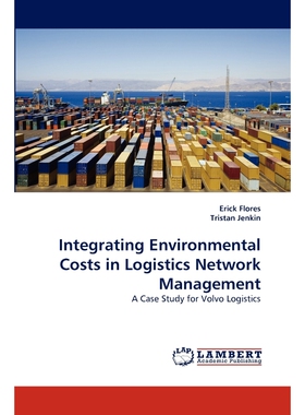 按需印刷不退不换Integrating Environmental Costs in Logistics Network Management[9783838383033]