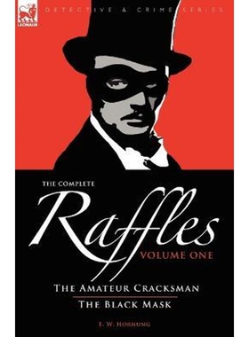 预订不退不换The Complete Raffles:1-The Amateur Cracksman & the Black Mask