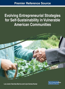 按需印刷不退不换Evolving Entrepreneurial Strategies for Self-Sustainability in Vulnerable American Communities[978152252