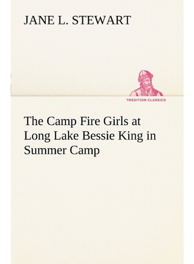 按需印刷The Camp Fire Girls at Long Lake Bessie King in Summer Camp[9783849149543]