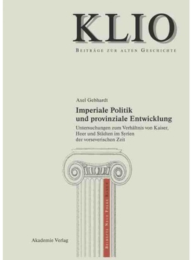 按需印刷DEG Imperiale Politik und provinziale Entwicklung[9783050036809]