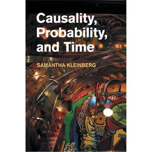 按需印刷Causality, Probability, and Time[9781107686014]