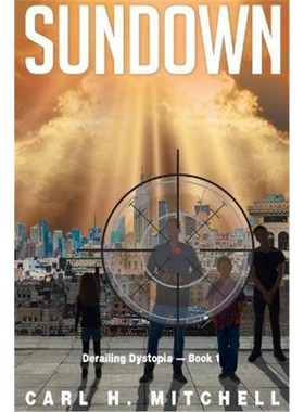 按需印刷Sundown:Derailing Dystopia - Book 1[9781640032040]