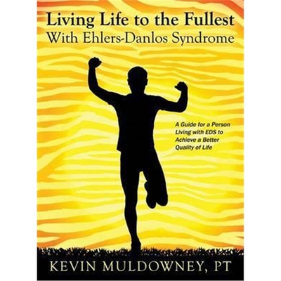 预订Living Life to the Fullest with Ehlers-Danlos Syndrome:Guide to Living a Better Quality of Life While Having EDS