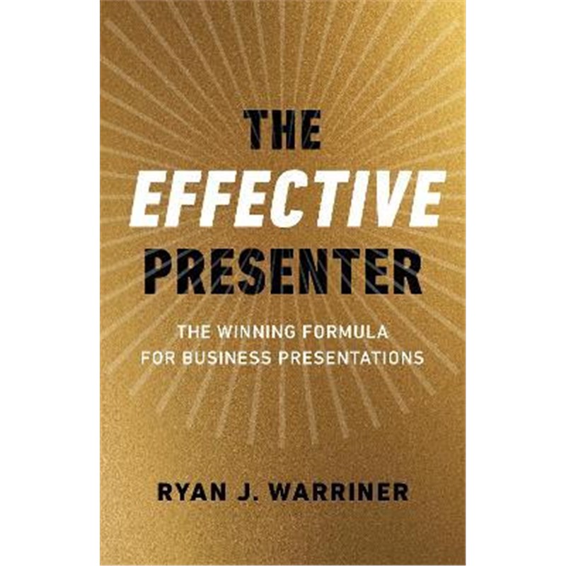预订Effective Presenter, The - The Winning Formula for Business Presentations