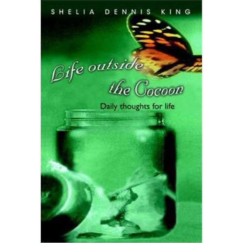 按需印刷不退不换Life outside the Cocoon:Daily thoughts for life[9780595329625]