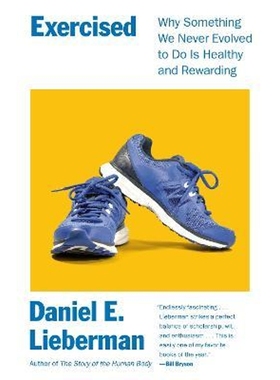 预订Exercised:Why Something We Never Evolved to Do Is Healthy and Rewarding