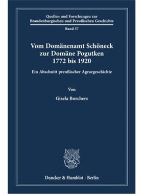 预订【德语】Vom Domanenamt Schoneck zur Domane Pogutken 1772 bis 1920.[9783428186150]