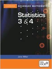 Statistics 3 and 4 for OCR (Cambridge Advanced Level Mathematics)