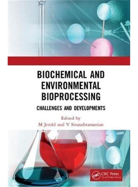 按需印刷Biochemical and Environmental Bioprocessing:Challenges and Developments[9780367187392]