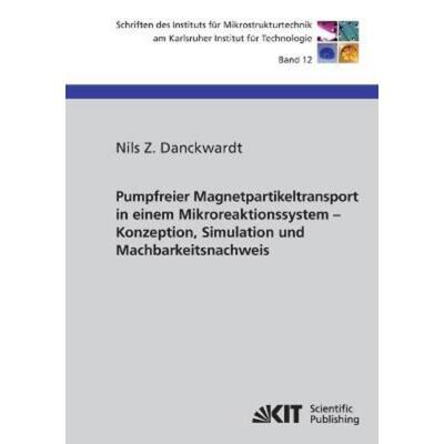 预订【德语】 Pumpfreier Magnetpartikeltransport in einem Mikroreaktionssystem : Konzeption, Simu