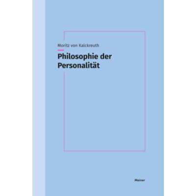 预订不退不换德语 Philosophie der Personalität:Syntheseversuche zwischen Aktvollzug, Leibli