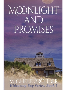 按需印刷Moonlight and Promises (Hideaway Bay Book 3)[9781914476730]