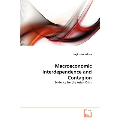 按需印刷Macroeconomic Interdependence and Contagion[9783639308990]