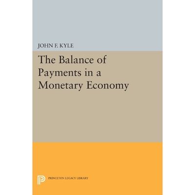 按需印刷The Balance of Payments in a Monetary Economy[9780691616964]