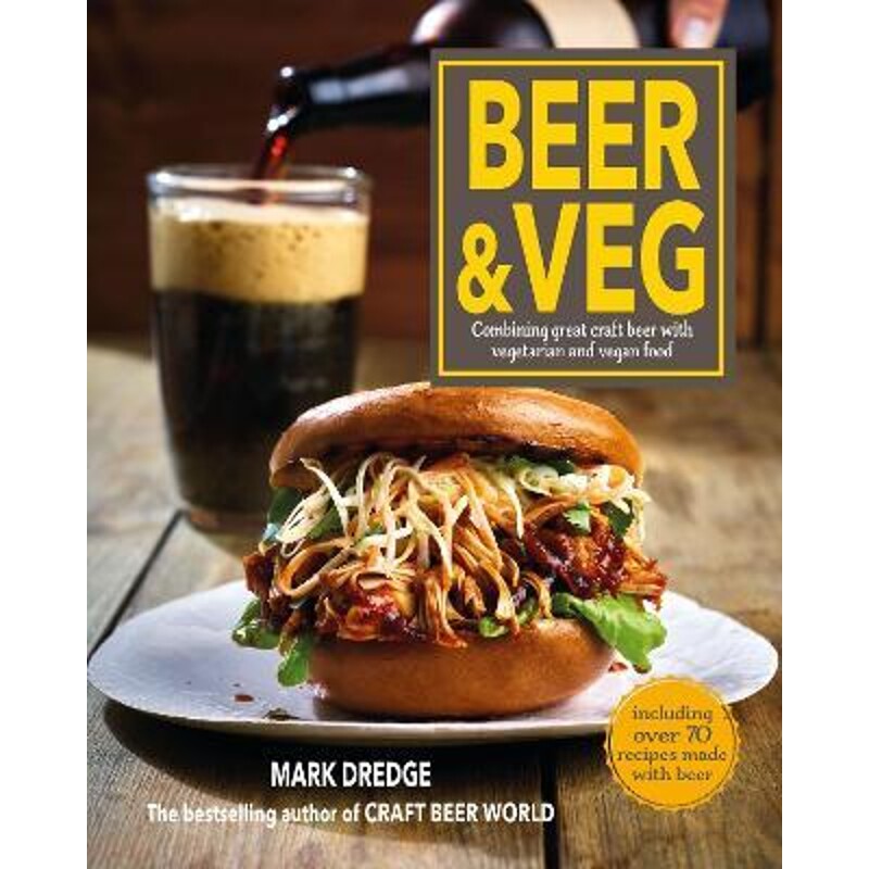 预订不退不换Beer and Veg:Combining Great Craft Beer with Vegetarian and Vegan Food