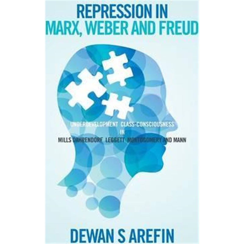 按需印刷Repression in Marx, Weber and Freud[9781514488638]
