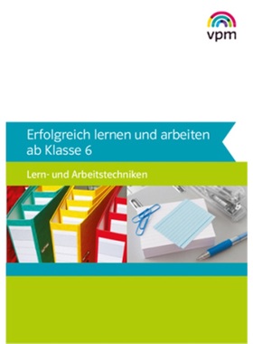 预订【德语】 Erfolgreich lernen und arbeiten ab Klasse 6. Lern- und Arbeitstechnike[9783120110002]