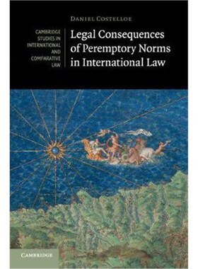 按需印刷不退不换Legal Consequences of Peremptory Norms in International Law[9781316508404]