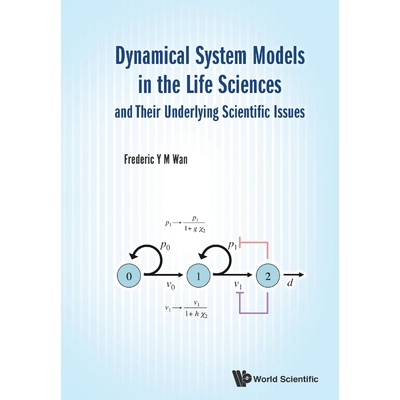 按需印刷Dynamical System Models in the Life Sciences and Their Underlying Scientific Issues[9789813143708]