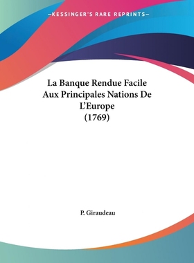 按需印刷La Banque Rendue Facile Aux Principales Nations De L'Europe (1769)[9781104137502]