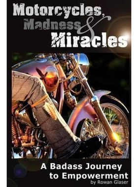 按需印刷  Motorcycles, Madness & Miracles  -  A Badass Journ
