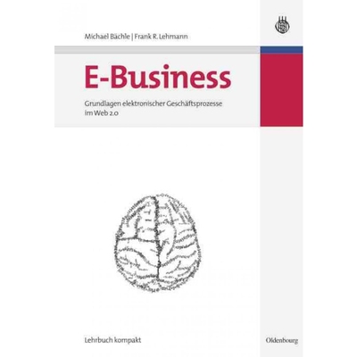 按需印刷【德语】 E-Business:Grundlagen elektronischer Gesch?ftsprozesse im Web 2.0[9783486583625]