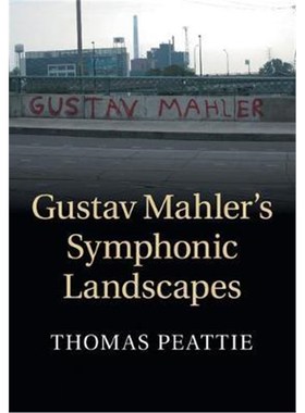按需印刷Gustav Mahler's Symphonic Landscapes[9781108456548]