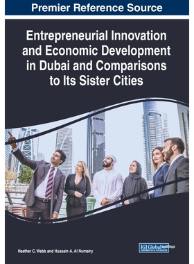 按需印刷不退不换Entrepreneurial Innovation and Economic Development in Dubai and Comparisons to Its Sister Cities[978152
