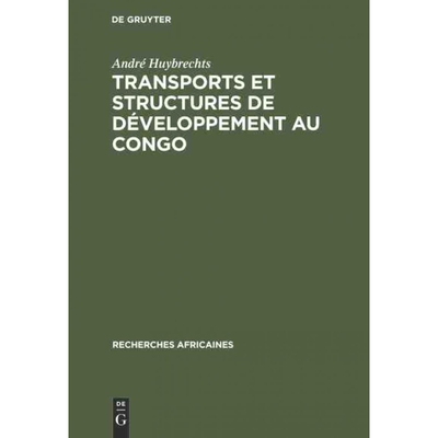 按需印刷不退不换DEG Transports et structures de développement au Congo[9783111189819]