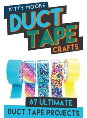 预订Duct Tape Crafts (3rd Edition):67 Ultimate Duct Tape Crafts - For Purses, Wallets & Much More!