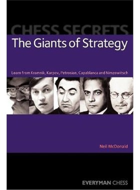 预订Chess Secrets: The Giants of Strategy:Learn from Kramnik, Karpov, Petrosian, Capablanca and Nimzowitsch