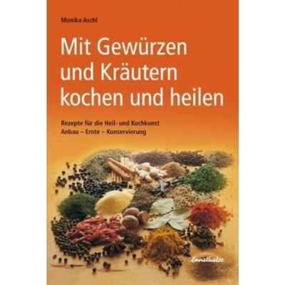 预订【德语】 Mit Gewürzen und Kräutern kochen und heilen:Rezepte für die Heil- und Koc