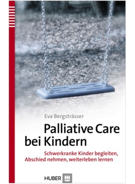 预订【德语】Palliative Care bei Kindern[9783456854540]