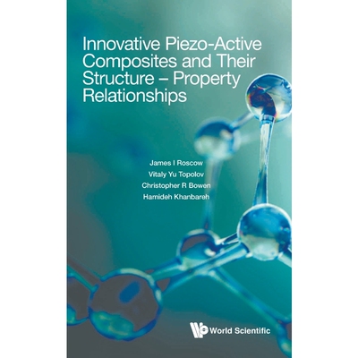 按需印刷Innovative Piezo-Active Composites and Their Structure - Property Relationships[9789811261596]