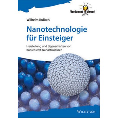 预订【德语】Nanotechnologie für Einsteiger:Herstellung und Eigenschaften von Kohlenstoff-Na